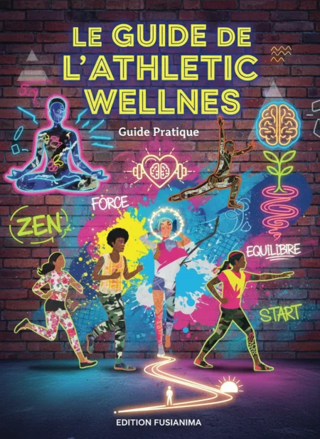 Le Guide de l’Athletic Wellnes