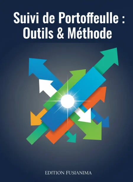 Suivi de Portefeuille : Outils & Méthode